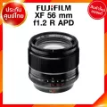 Fuji XF 56 f1.2 R APD Lens Fujifilm Fujinon เลนส์ ฟูจิ ประกันศูนย์ *เช็คก่อนสั่ง JIA เจีย