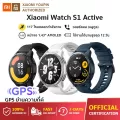 จัดส่งจากกรุงเทพ-Xiaomi Smart Watch S1 Active สมาร์ทวอทช์ จอ 1.43” AMOLED GPS นาฬิกาอัจฉริยะ แบตฯ อยู่ได้นาน 12 วัน กันน้ำ 5ATM โหมดกีฬา 117 โหมด