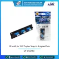 Link UF-2122SM 3 LC Duplex Snap-In Adapter PLATE SM & MM. แผง SNAP SM, LC 6 F