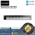 M-Audio : Keystation 88 MK3 by Millionhead (คีย์บอร์ดคอนโทรนเลอร์ 88 คีย์ เชื่อมต่อแบบ USB/Midi ใช้ได้ทั้ง Mac และ PC)