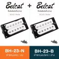 Belcat BH-23 ปิ๊กอัพกีตาร์ไฟฟ้า ทรง Strat แบบฮัมบัคกิ้ง ตำแหน่งบน+ล่าง วัสดุเฟอร์ไรต์ Humbucker Guitar Pickup  / Neck +