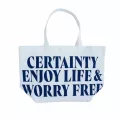 กระเป๋าผ้า Certainty Enjoy Life & Worry Free