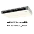 DAIKIN Air Daikin 31000BTU Hanging FHNQ TIS-CEILING-R410