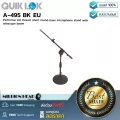 QuikLok  A-495 BK EU ขาตั้งไมโครโฟนบูมสั้นแบบแป้นกลม ตัวฐานแข็งแรง ทำจากเหล็กหล่อ มียางข้างใต้ป้องกันการขีดข่วนพื้น