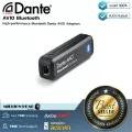 Dante  AVIO Bluetooth by Millionhead เป็นตัวแปลง สำหรับคอมพิวเตอร์ที่ต้องการใช้ร่วมกับระบบเสียง Dante แบบเสียบบลูทูธใช้งานได้เลย