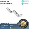 MidiPlus  Folding Piano 88 by Millionhead สุดยอดนวัตกรรมเปียโนแบบพับได้ 4 ทบ น้ำหนักเบาเพียงแค่ 1.6 กก.พกพาสะดวก มีมาให้ถึง 88 คีย์