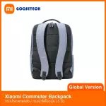 Xiaomi Commuter Backpack กระเป๋าสะพายหลัง สำหรับใส่โน็ตบุ๊ค ขนาด 15 นิ้ว
