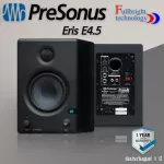 PreSonus Eris E4.5 (Pair/ต่อคู่) 4.5" Powered Studio Monitor with Woven Composite Woofer รับประกันศูนย์ไทย 1 ปี