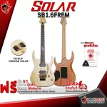 [Bangkok & Metropolitan Lady to send Grab Urgent] Electric guitar solar SB1.6FRFM Flame Natural Matte [Free giveaway] [with SET UP & QC] [Insurance from Zero] [100%authentic] [Free delivery] Turtle