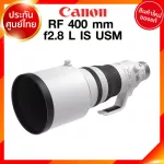 Canon RF 400 F2.8 L is USM LENS Cannon Camera JIA Camera 2 Year Insurance *Deposit *Check before ordering