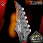 [Bangkok & Metropolitan Region Send Grab Quick] Electric guitar Solar A1.6D LTD [Free gift] [with Set Up & QC easy to play] [Insurance from the center] [100%authentic] [Free delivery] Turtle
