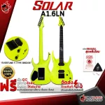 Solar A1.6LN electric guitar, Lemon Neon Matte [Free gift, complete set] [with Set Up & QC, easy to play] [insurance from zero] [100%authentic] [Free delivery] Turtle