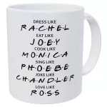 Friends Dress Like Rachel EAT LIKE JOEY COOK LIKE MONICA LOVE ROSS 11 OUNCES FUNNY COFFEE MUG