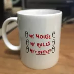 Knives Out My House Rules 110z Ceramic Tea Milk Coffee Cup