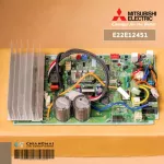 E22E12451 แผงวงจรแอร์ Mitsubishi Electric แผงบอร์ดแอร์ มิตซูบิชิ แผงบอร์ดคอยล์ร้อน รุ่น MUZ-SGH09VA-T1