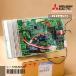 E2232P451 แผงวงจรแอร์ Mitsubishi Electric แผงบอร์ดแอร์ มิตซูบิชิ แผงบอร์ดคอยล์ร้อน รุ่น MUY-KT15VF-TH1