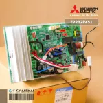 E2232P451 แผงวงจรแอร์ Mitsubishi Electric แผงบอร์ดแอร์ มิตซูบิชิ แผงบอร์ดคอยล์ร้อน รุ่น MUY-KT15VF-TH1