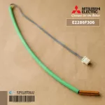 E2286F306 เซ็นเซอร์แอร์ Mitsubishi Electric เซ็นเซอร์คอยล์ร้อน แอร์มิตซูบิชิ OUTDOOR H/E TEMP THERMISTOR อะไหล่แอร์ ของแท้ศูนย์