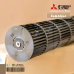 E2214A302 ใบพัดลมคอยล์เย็น Mitsubishi Electric ใบพัดลมโพรงกระรอก โบเวอร์แอร์ มิตซูบิชิ อะไหล่แอร์ ของแท้ศูนย์