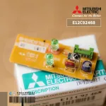 E22C92468 แผงรับสัญญาณรีโมทแอร์ Mitsubishi Electric ตัวรับสัญญาณแอร์มิตซูบิชิ รุ่น MS-GK36VA-T1 MS-D30VC-T1 MS-D36VC-T1 และอีกหลายรุ่น