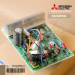 E2238P451 แผงวงจรแอร์ Mitsubishi Electric แผงบอร์ดแอร์ มิตซูบิชิ แผงบอร์ดคอยล์ร้อน รุ่น MUY-GT09VF-TH1