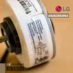 EAU62983004 EAU62983003 / EAU62004010 มอเตอร์แอร์ LG มอเตอร์แอร์แอลจี มอเตอร์คอยล์เย็น อะไหล่แอร์ ของแท้ศูนย์