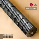 ADP73513403 ใบพัดลมคอยล์เย็น LG ใบพัดลมโพรงกระรอก โบเวอร์แอร์แอลจี อะไหล่แอร์ ของแท้ศูนย์