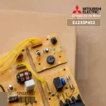 E2233P452 แผงวงจรแอร์ Mitsubishi Electric แผงบอร์ดคอยล์เย็น แอร์มิตซูบิชิ รุ่น MSY-KT18VF-TH1