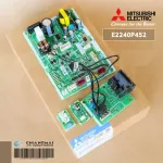 E2240P452 แผงวงจรแอร์ Mitsubishi Electric แผงบอร์ดคอยล์เย็น แอร์มิตซูบิชิ รุ่น MSY-GT15VF-TH1 อะไหล่แอร์ ของแท้ศูนย์