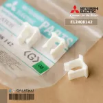 MITSUBISHI E12408142 ขาล็อค CATCH มิตซูบิชิ MS-GJ18, MS-GJ24 *4Pcs./Set