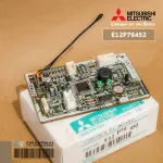 E12P79452 แผงรับสัญญาณรีโมทแอร์ Mitsubishi Electric ตัวรับสัญญาณแอร์มิตซูบิชิ รุ่น MS-GK15VA-T1