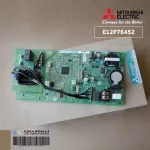 E22P76452 แผงวงจรแอร์ Mitsubishi Electric แผงบอร์ดคอยล์เย็น แอร์มิตซูบิชิ รุ่น MS-GL24VF-T1 อะไหล่แอร์ ของแท้ศูนย์