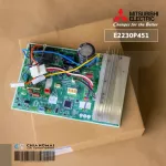 E2230P451 แผงวงจรแอร์ Mitsubishi Electric แผงบอร์ดแอร์ มิตซูบิชิ แผงบอร์ดคอยล์ร้อน รุ่น MUY-KT09VF-TH1