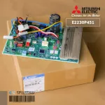 E2230P451 แผงวงจรแอร์ Mitsubishi Electric แผงบอร์ดแอร์ มิตซูบิชิ แผงบอร์ดคอยล์ร้อน รุ่น MUY-KT09VF-TH1