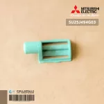 SU25J494G03 บูทยึดบานสวิง Mitsubishi Electric ตัวล็อคบานสวิงแอร์ มิตซูบิชิ อะไหล่แท้ศูนย์