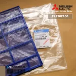 E2230P100 1แผ่น แผ่นกรองฝุ่นแอร์ Mitsubishi Electric ฟิลเตอร์แอร์ ฟิลเตอร์กรองฝุ่นแอร์ มิตซูบิชิ อะไหล่แอร์ ของแท้ศูนย์