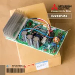 E2233P451 แผงวงจรแอร์ Mitsubishi Electric แผงบอร์ดแอร์ มิตซูบิชิ แผงบอร์ดคอยล์ร้อน รุ่น MUY-KT18VF-TH1