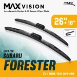 ใบปัดน้ำฝน 3D® MAX VISION | SUBARU - FORESTER SJ | 2012 - 2018