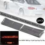 2PCS Car Radio LCD Display Pixel Repair Ribbon Cable High Quality for BMW MID 5/7 E38 E39 x5 E53 Auto Radio LCD Display Kit