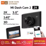Delivered from Bangkok -Xiaomi Mi Dash Cam 2K GB VER 2K car camera Supports the Night Vision Voice Control Parking mode, special angle lens 140 °