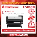 PRINTER Wide Printer, Canon Imageprograf TX-5400, 1 year Thai insurance center