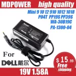 For 19V 1.58A LAP Power AC Adapter Charger Mini 9 10 12 910 1012 1018 19S 39S VOSTRO A90 Wa-30B19C P04T PA-1300-04