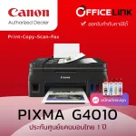 Canon Pixma G4010, Multi -Functions, Inkjet Copy/Scan/Print/Fax can work via Wi-Fi with 100% genuine ink. 1 year Thai warranty by o