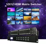 HDMI 12x12 12 Input 12 Output HDMI VIDEO WALL MATRIX SWITCHERS Commercial display and Safety Inspection System