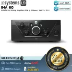 LD Systems: IMA 60 by Millionhead (Mickzer Amp 65 Watts 4 Ohm and 100 V / 70 V, 2 MIC / LINE with a LO-Z / Hi-Z selection switch)