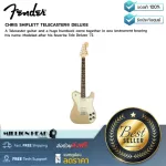 Fender : CHRIS SHIFLETT TELE RW by Millionhead (โมเดลสร้างตามแบบจาก Tele Deluxe '72 ที่เขาโปรดปราน)