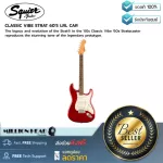 SQUIER: Classic VIBE Strat 60á LRL CAR BY MILLIONHEAD (the unique tone of the 60s in the ancient legendary)
