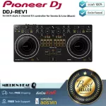 Pioneer DJ : DDJ-REV1 by Millionhead (DJ controller แบบ 2-channel Scratch-style สำหรับซอฟต์แวร์ Serato DJ Lite)