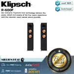 Klipsch : R-600F by Millionhead (พลังแห่งรายละเอียด และอารมณ์ของประสบการณ์ดนตรีสดในเสียงที่เป็นธรรมชาติและสะอาดที่สุด)