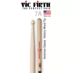 Vic Firth® 7A ไม้กลอง American Classic Hickory เบอร์ 7A หัวไม้  American Classic Drumsticks  ** Made in USA **